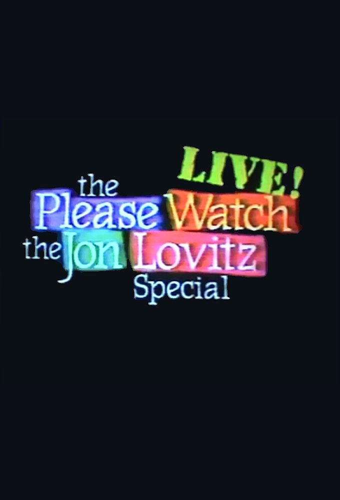 Постер The Please Watch the Jon Lovitz Special, Live!